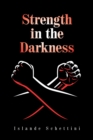 Image for Strength in the Darkness