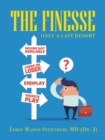 Image for The Finesse : Only a Last Resort