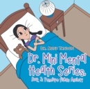 Image for Dr. Mini Mental Health Series, Book 3