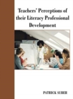 Image for Teachers&#39; Perceptions of Their Literacy Professional Development