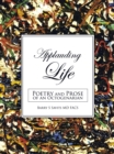 Image for Applauding Life: Poetry and Prose of an Octogenarian