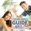 Image for Young Man&#39;s Guide to Failing with Women
