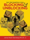 Image for Blocking &amp; Unblocking : Don&#39;t Paint Yourself into a Corner