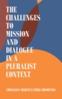 Image for Challenges to Mission and Dialogue in a Pluralist Context