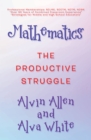 Image for Mathematics: The Productive Struggle
