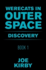 Image for Werecats in Outer Space : Book 1 Discovery
