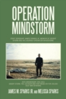 Image for Operation Mindstorm : Staff Sergeant James Sparks Jr. Memoir of Desert Storm and His Journey Operation Mindstorm.