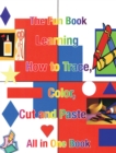 Image for Learning How to Trace, Color, Cut and Paste: All in One Book