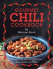Image for Gourmet Chili Cookbook: Everything You Want to Know About Chili and More.