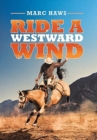 Image for Ride a Westward Wind
