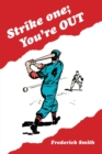 Image for Strike One; You&#39;Re Out