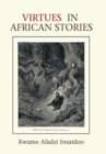 Image for Virtues in African Stories