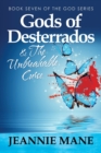 Image for Gods of Desterrados &amp; the Unbreakable Curse
