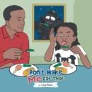 Image for Don&#39;t Make Me Eat That