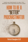 Image for How to Be a Better Procrastinator