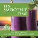 Image for Its Smoothie Time