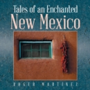 Image for Tales of an Enchanted New Mexico