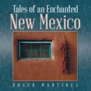 Image for Tales of an Enchanted New Mexico