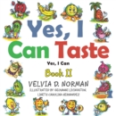 Image for Yes, I Can Taste: Book Ii