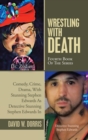 Image for Wrestling with Death : Fourth Book of the Series