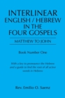 Image for Interlinear English / Hebrew in the Four Gospels : Matthew to John