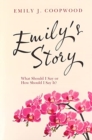 Image for Emily&#39;s Story : What Should I Say or How Should I Say It?