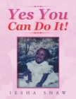 Image for Yes You Can Do It!