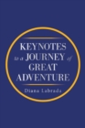 Image for Keynotes To A Journey Of Great Adventure