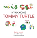 Image for Introducing Tommy Turtle : Series I And Ii