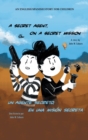 Image for A Secret Agent, on a Secret Mission : An English/Spanish Story for Children