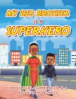Image for My Big Brother Is a Superhero