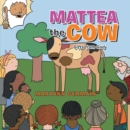 Image for Mattea the Cow: Gifts from God