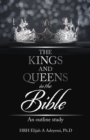 Image for The Kings and Queens in the Bible: An Outline Study