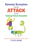 Image for Sammy Scorpion and the Attack of the Talking-Tailed Katydids: Issue 2 of Sammy Scorpion by Tyler Johns