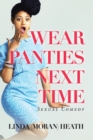 Image for Wear Panties Next Time: Sexual Comedy