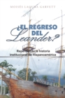 Image for  El Regreso Del Leander? Repensando La Historia Institucional De Hispanoamerica