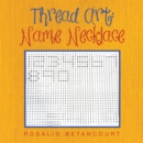 Image for Thread Art: Name Necklace