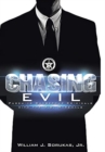 Image for Chasing Evil : Pursuing Dangerous Criminals with the U.S. Marshals