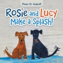 Image for Rosie and Lucy Make a Splash!