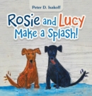 Image for Rosie and Lucy Make a Splash!