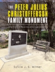 Image for Peter Julius Christofferson Family Monument: The Family and Nearby Landmarks