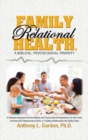 Image for Family Relational Health, a Biblical, Psycho-social Priority