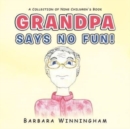 Image for Grandpa Says No Fun!