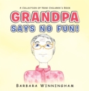 Image for Grandpa Says No Fun!