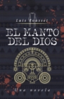 Image for El Manto Del Dios: Una Novela