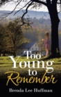 Image for Too Young to Remember