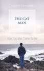 Image for How Cat Man Came to Be
