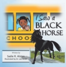 Image for I Saw a Black Horse