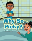 Image for Why So Picky?