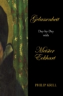 Image for Gelassenheit : Day-By-Day with Meister Eckhart